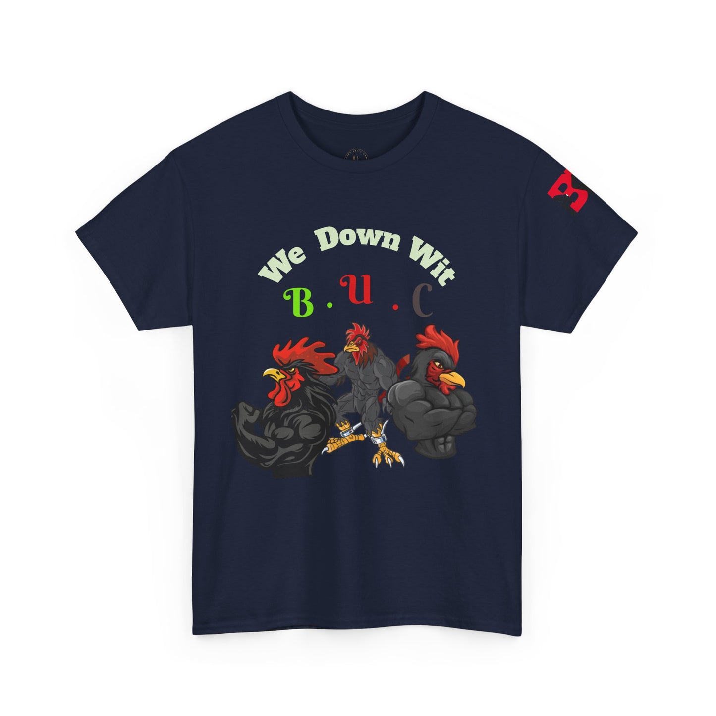 Unisex Heavy Cotton Tee - We Down Wit B.U.C - Bold Graphic Tee for Casual Vibes