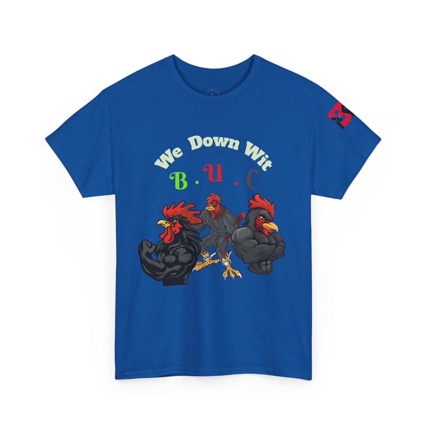 Unisex Heavy Cotton Tee - We Down Wit B.U.C - Bold Graphic Tee for Casual Vibes