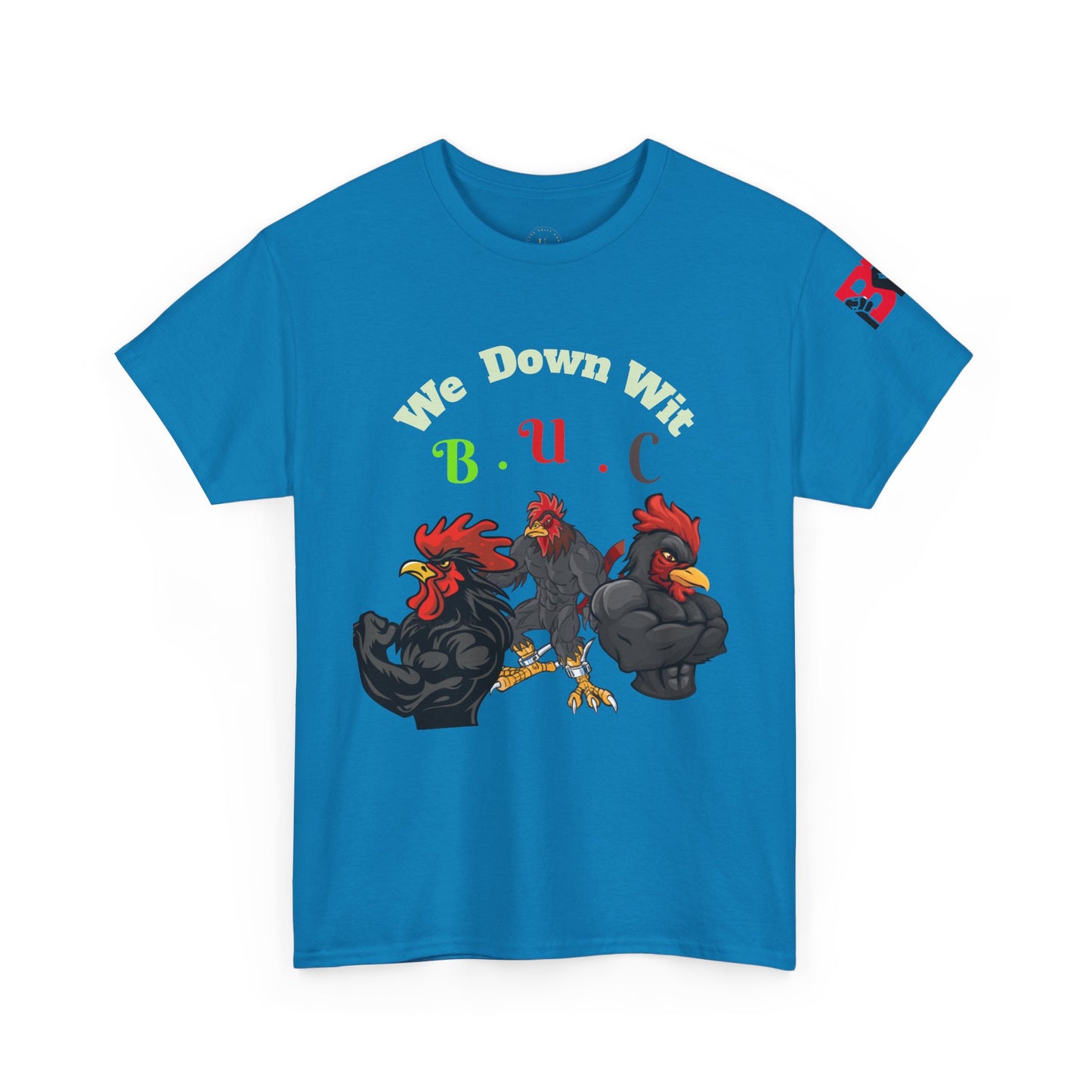 Unisex Heavy Cotton Tee - We Down Wit B.U.C - Bold Graphic Tee for Casual Vibes